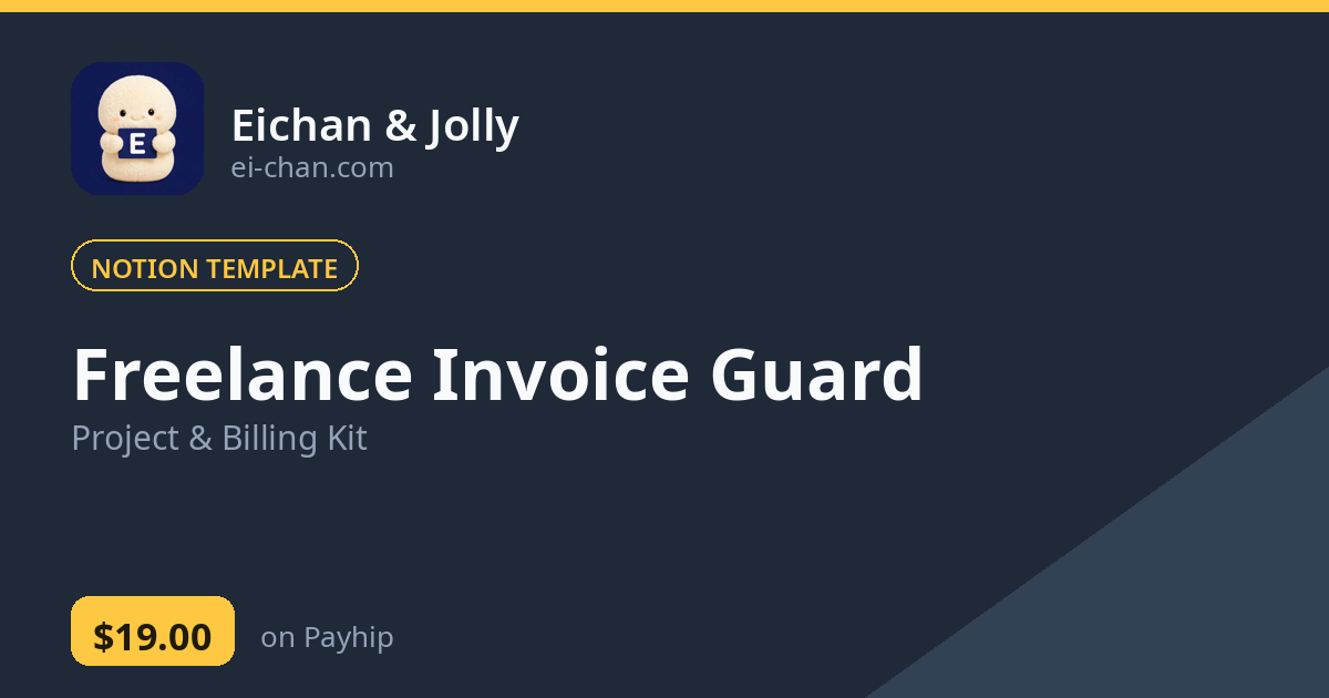 Freelance Invoice Guard — Project & Billing Kit