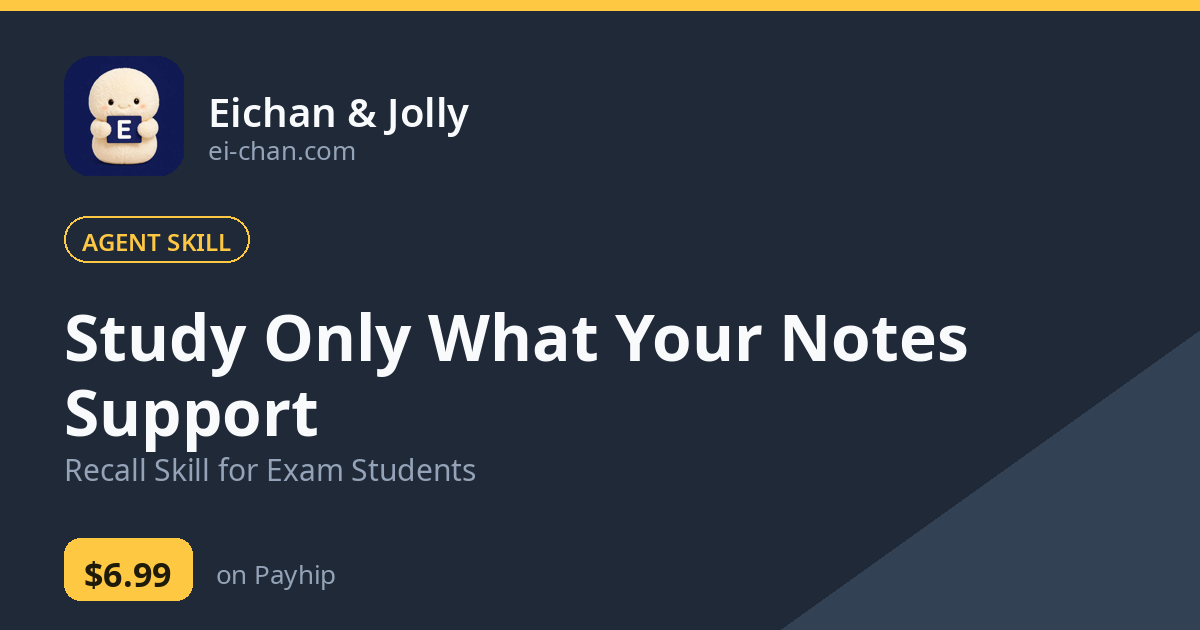 Study Only What Your Notes Support — Recall Skill for Exam Students