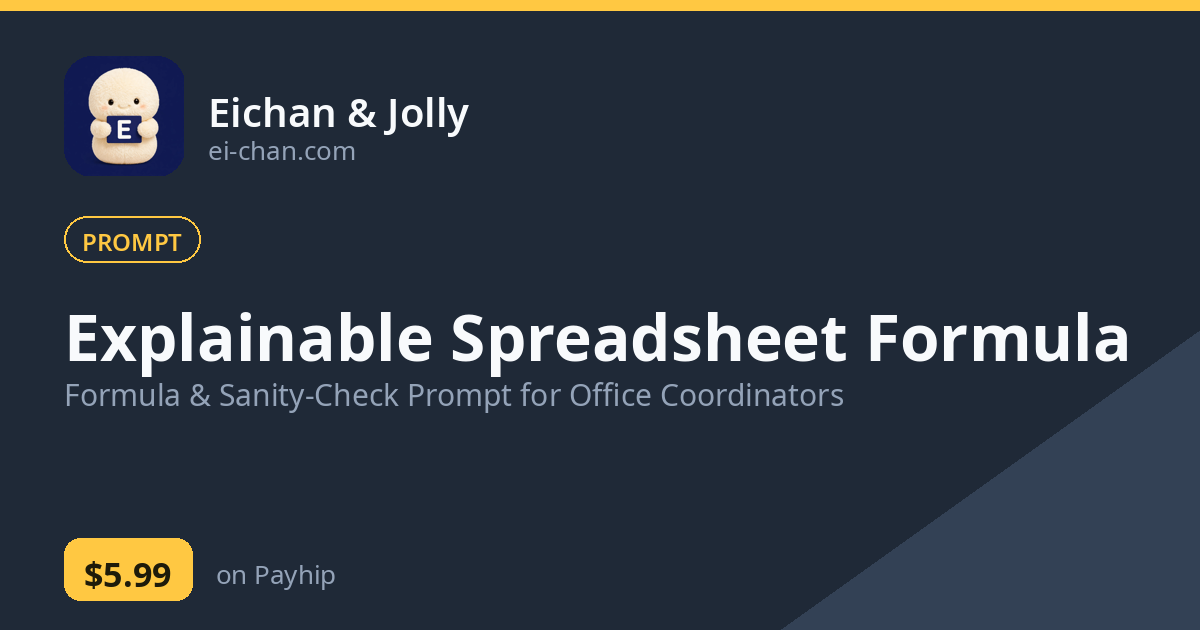 Explainable Spreadsheet Formula — Formula & Sanity-Check Prompt for Office Coordinators